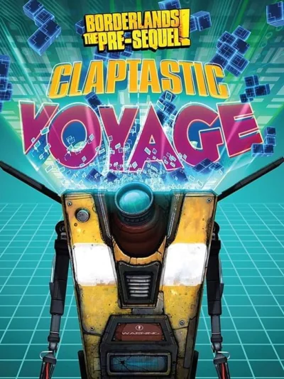 Borderlands: The Pre-Sequel - Claptastic Voyage box art