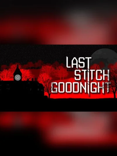 Last Stitch Goodnight box art