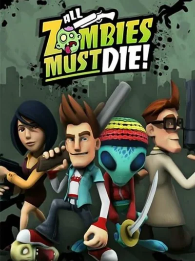 All Zombies Must Die! box art