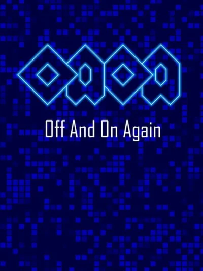 OAOA: Off and on Again box art