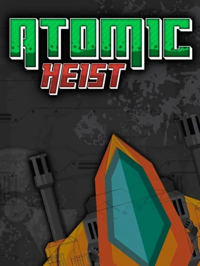 Atomic Heist box art