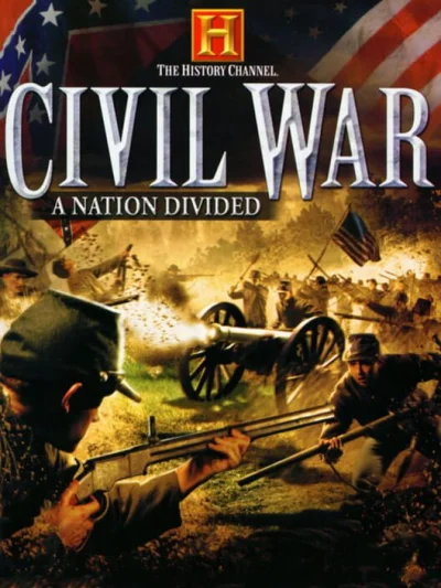 History Channel, The - Civil War - A Nation Divided box art