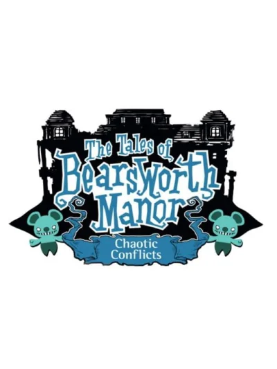 The Tales of Bearsworth Manor: Chaotic Conflicts box art