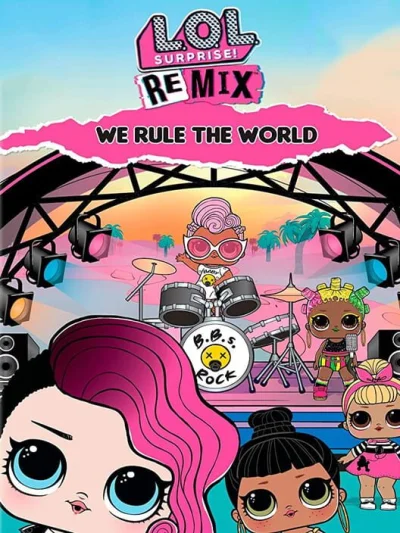 L.O.L. Surprise! Remix: We Rule the World box art