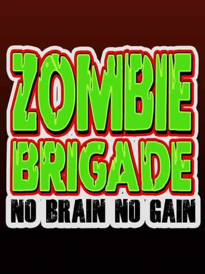 Zombie Brigade - No Brain No Gain box art