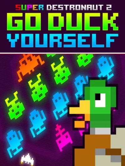 Super Destronaut 2: Go Duck Yourself box art