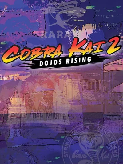 Cobra Kai 2: Dojos Rising box art