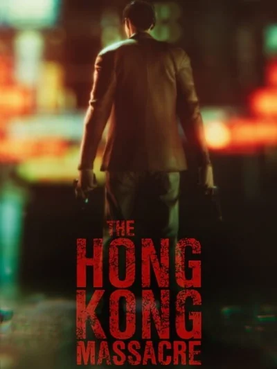 The Hong Kong Massacre box art