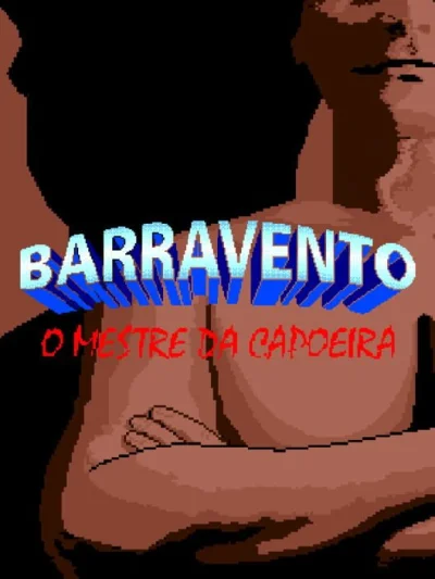 Barravento: O Mestre da Capoeira box art
