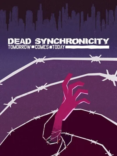 Dead Synchronicity: Tomorrow Comes Today box art