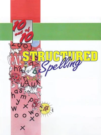 10 out of 10: Structured Spelling box art