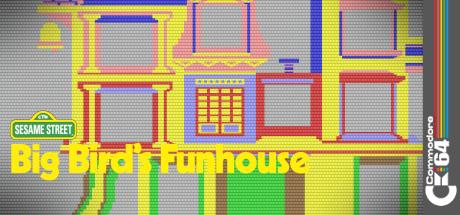 Big Bird's Funhouse — steamgrid