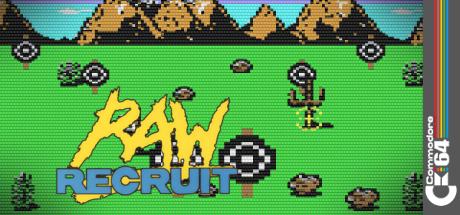 Raw Recruit — steamgrid