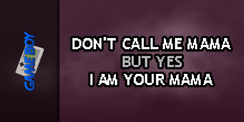 Don't Call Me Mama But Yes I Am Your Mama — screenmarquee (WOR)