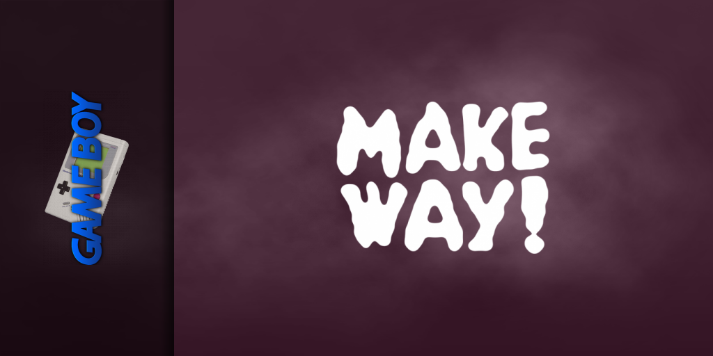 Make Way — screenmarquee (WOR)