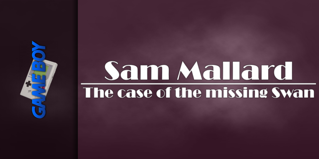 Sam Mallard : The Case Of The Missing Swan — screenmarquee (WOR)