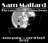 Sam Mallard : The Case Of The Missing Swan — sstitle (WOR)