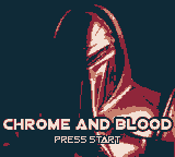 Chrome and Blood — sstitle (WOR)
