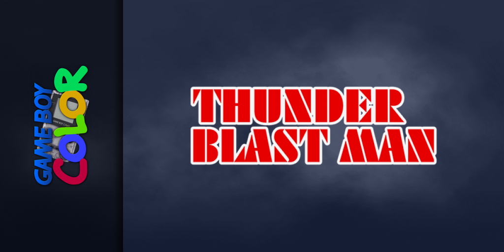 Thunder Blast Man — screenmarquee (WOR)