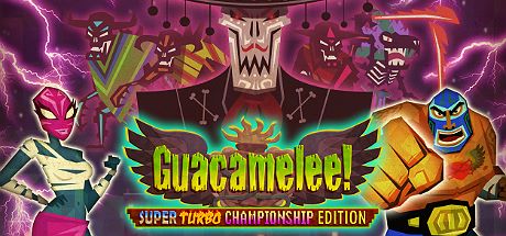 Guacamelee! Super Turbo Championship Edition — steamgrid