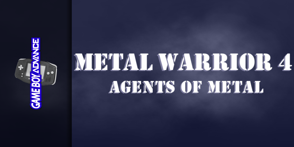 Metal Warrior 4 - Agents Of Metal — screenmarquee (WOR)