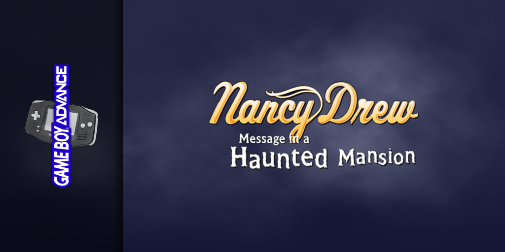 Nancy Drew - Message in a Haunted Mansion — screenmarquee (WOR)