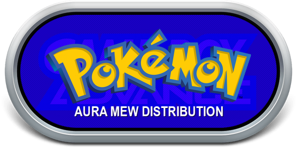 Pokemon - Aura Mew Distribution — wheel-steel (WOR)