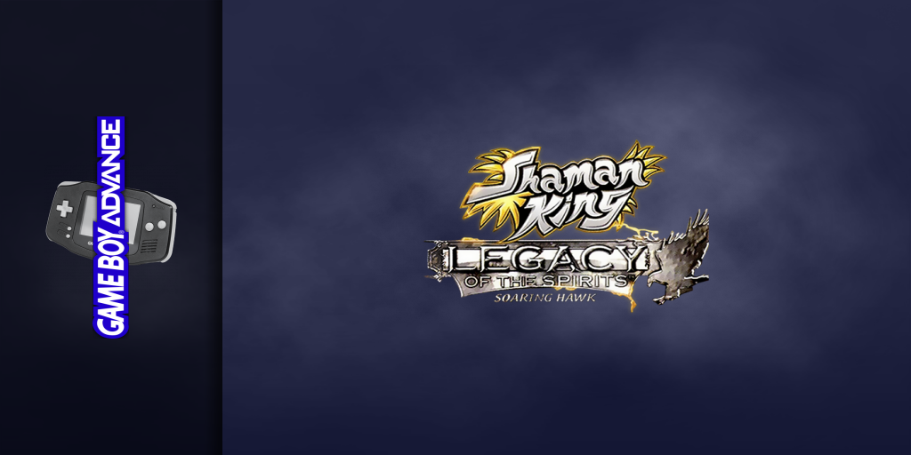 Shaman King - Legacy Of The Spirits - Soaring Hawk — screenmarquee (WOR)