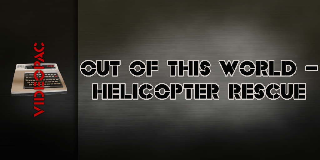 Out Of This World + Helicopter Rescue — screenmarquee (FR)