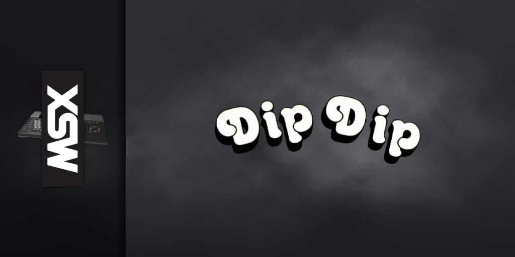 Dip Dip — screenmarquee (WOR)