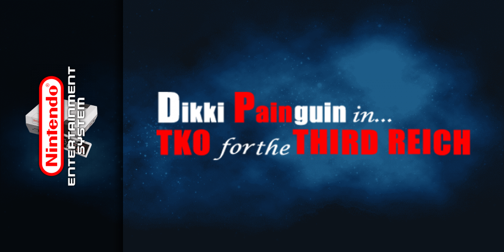 Dikki Paingun In - Tko For The Third Reich — screenmarquee (WOR)