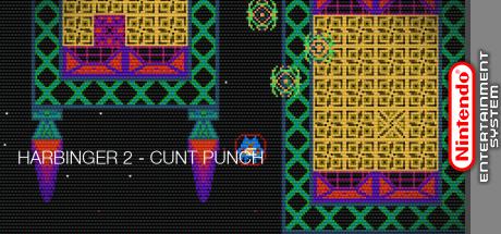 Harbinger 2 - Cunt Punch — steamgrid