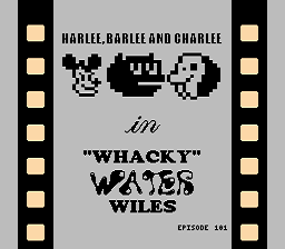 Harlee, Barlee and Charlee in Whacky Water Wiles — sstitle (WOR)