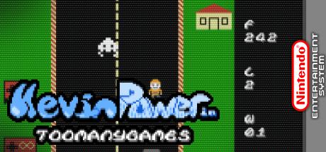 Kevin Power in Too Many Games — steamgrid