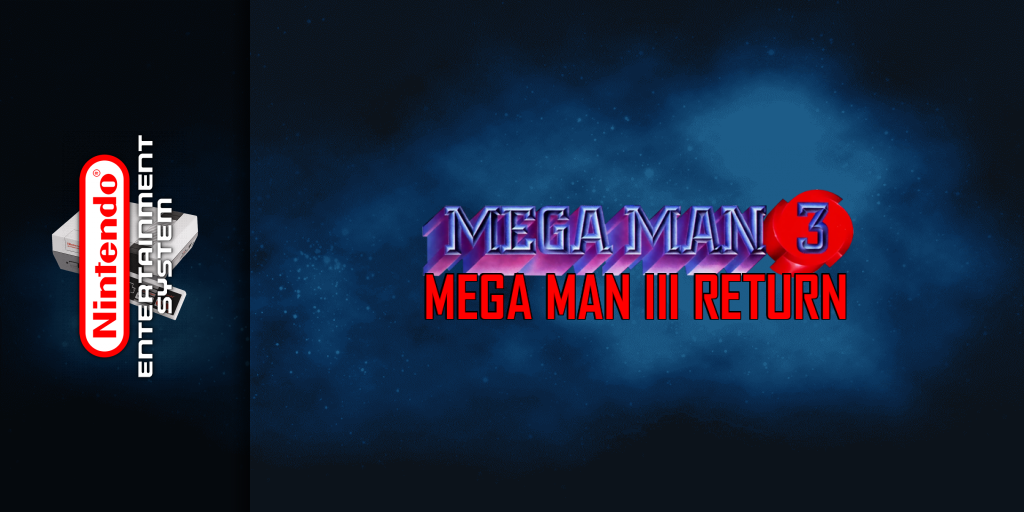 MegaMan III : Mega Man III Return — screenmarquee (WOR)