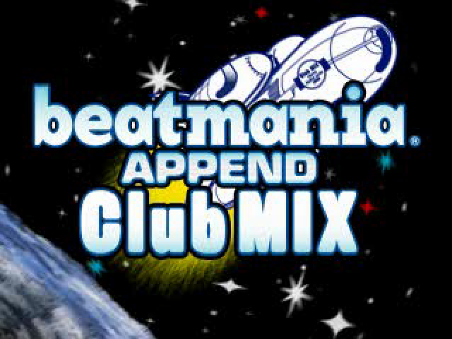 Beatmania Append Club Mix — sstitle (JP)