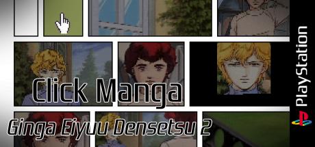 Click Manga - Ginga Eiyuu Densetsu 2 — steamgrid