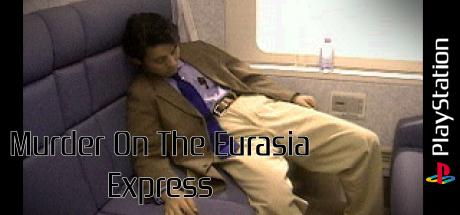 Murder On The Eurasia Express — steamgrid