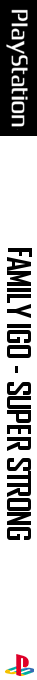 Family Igo - Super Strong — box-2D-side (JP)