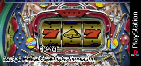 Fever - Sankyo Koushiki Pachinko Simulation — steamgrid