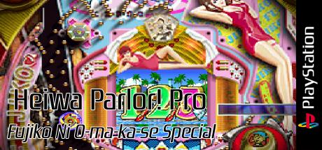 Heiwa Parlor! Pro - Fujiko Ni O-ma-ka-se Special — steamgrid