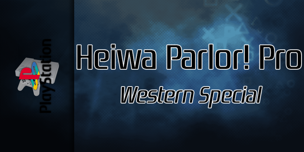 Heiwa Parlor! Pro - Western Special — screenmarquee (SS)