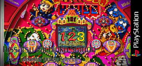 Hissatsu Pachinko Station - Monster House Special — steamgrid