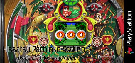 Hissatsu Pachinko Station 5 - Deramaitta And Irete Nanbo — steamgrid