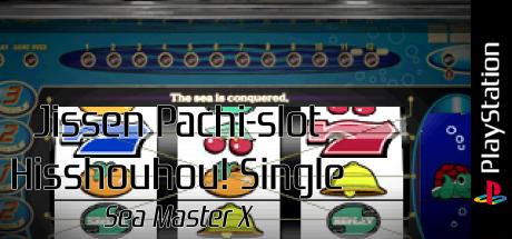 Jissen Pachi-slot Hisshouhou! Single - Sea Master X — steamgrid