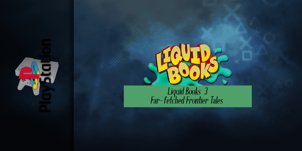 Lightspan - Liquid Books 3 - Far-fetched Frontier Tales — screenmarquee (WOR)