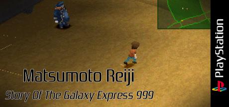 Matsumoto Reiji - Story Of The Galaxy Express 999 — steamgrid