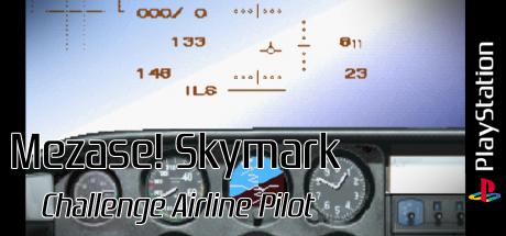 Mezase! Skymark - Challenge Airline Pilot — steamgrid