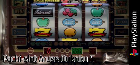 Pachi-slot Aruze Oukoku 5 — steamgrid