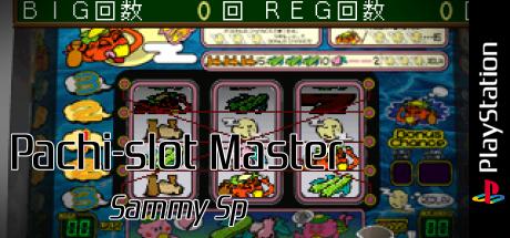 Pachi-slot Master - Sammy Sp — steamgrid